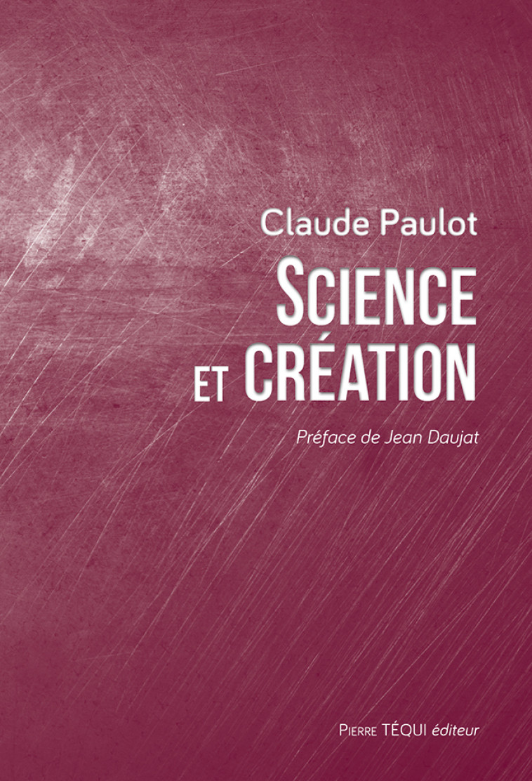 Science et création - Claude Paulot - TEQUI