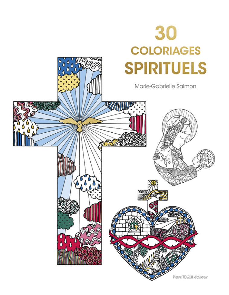 30 coloriages spirituels - Marie-Gabrielle Salmon - TEQUI