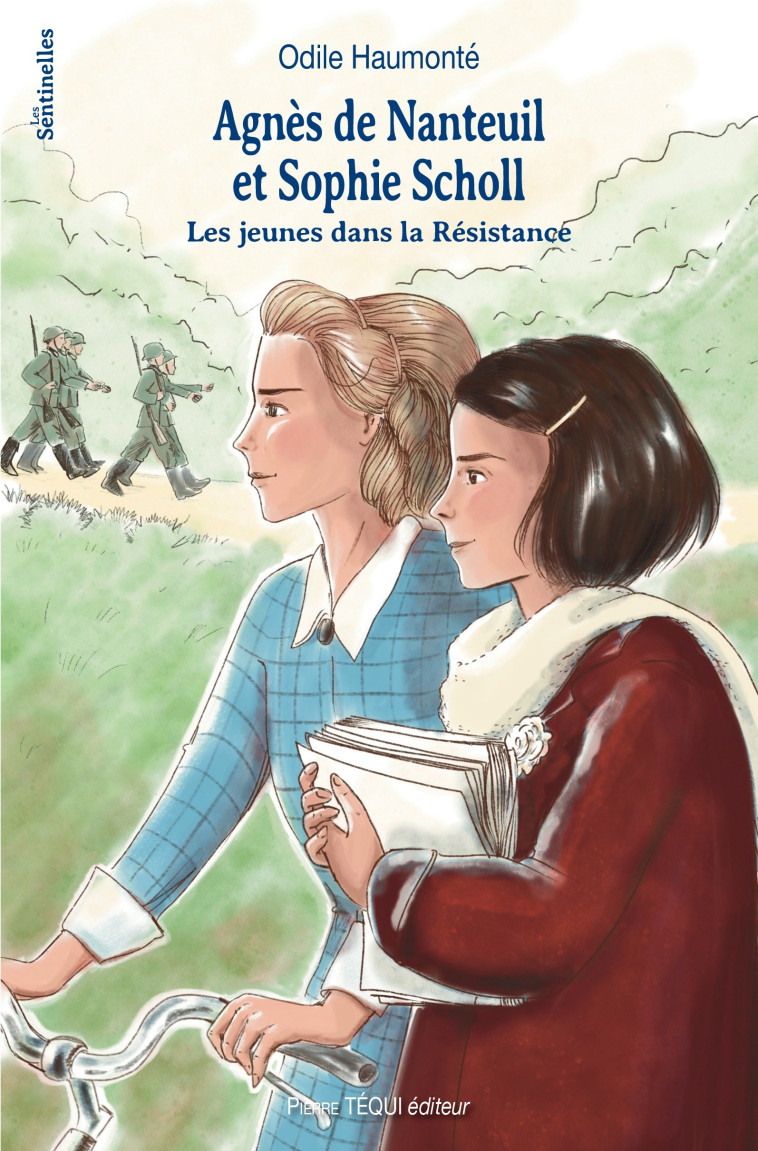 Agnès de Nanteuil et Sophie Scholl - Odile Haumonté - TEQUI