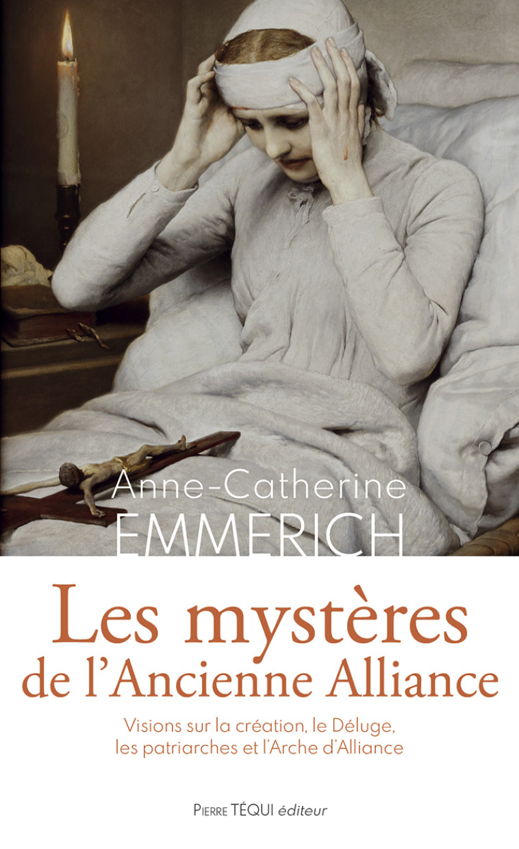 Les mystères de l'ancienne Alliance - Anne-Catherine Emmerich - TEQUI