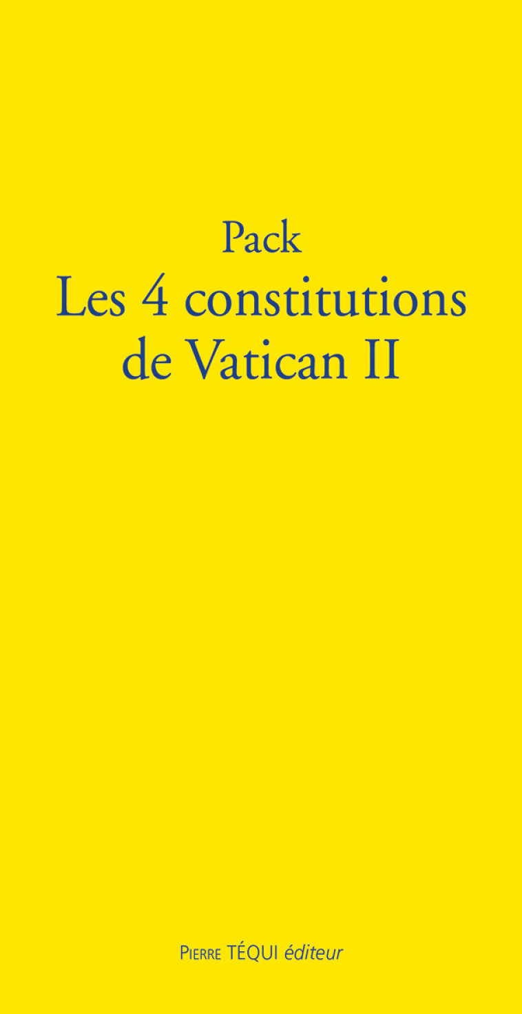 Pack  Les 4 constitutions  de Vatican II  -  Vatican II - TEQUI