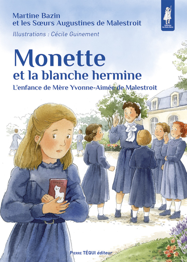 Monette et la blanche hermine - Martine Bazin - TEQUI