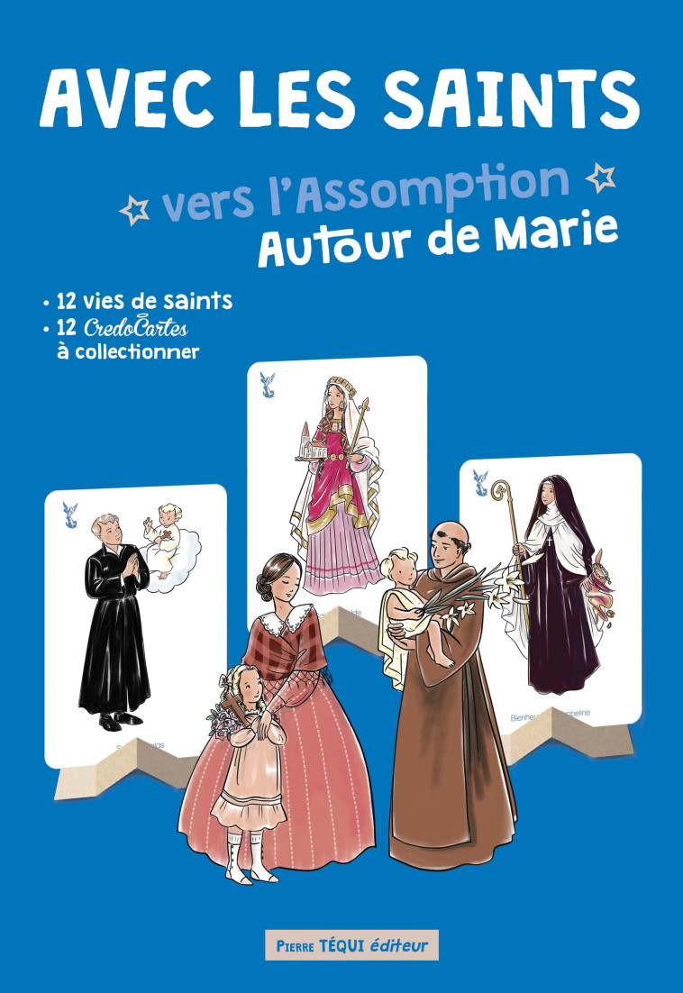 Avec les saints vers l'Assomption - Anne-Charlotte Larroque - TEQUI