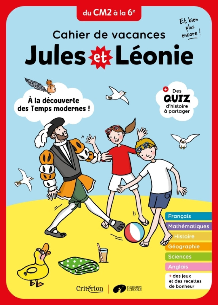 Cahier de vacances Jules et Léonie du CM2 à la 6è - Nouvelle édition - Virginie Becquet - CRITERION