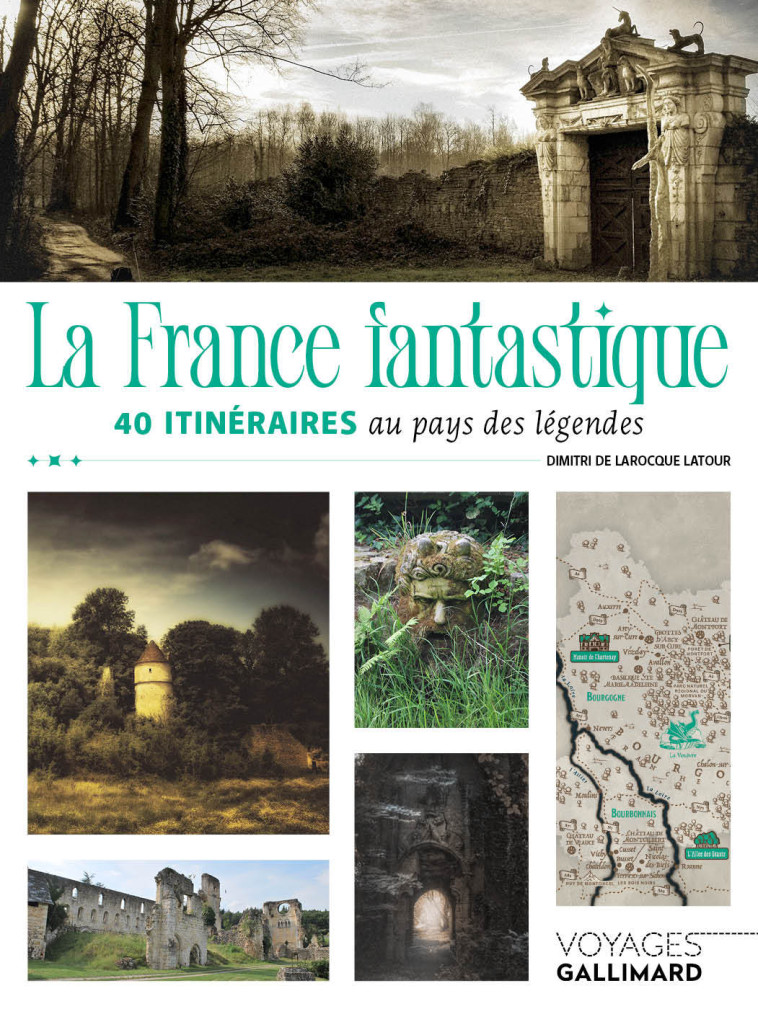 La France fantastique - Dimitri de Larocque Latour - GALLIM LOISIRS