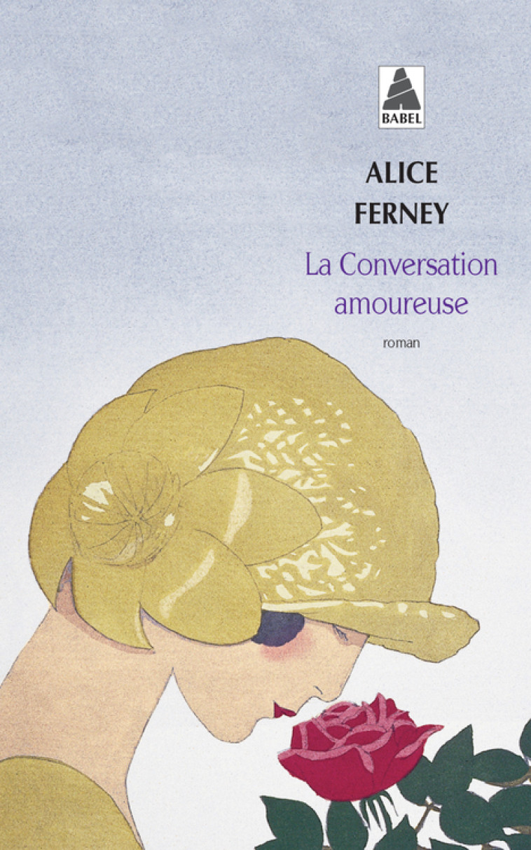 La Conversation amoureuse - Alice Ferney - ACTES SUD