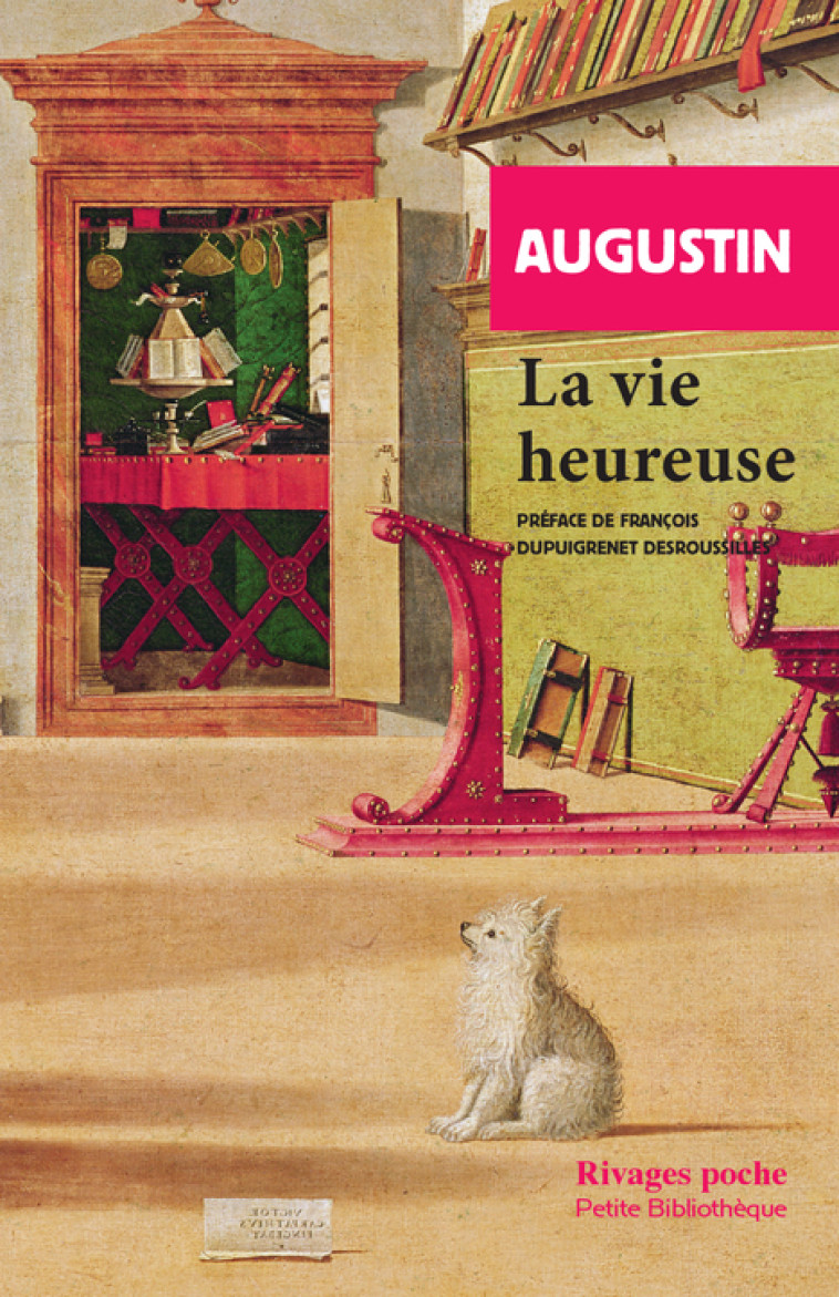 La vie heureuse -  Augustin - RIVAGES