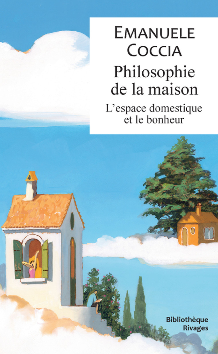 Philosophie de la maison - Emanuele Coccia - RIVAGES