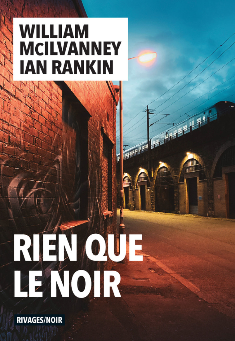 Rien que le noir - Ian Rankin - RIVAGES