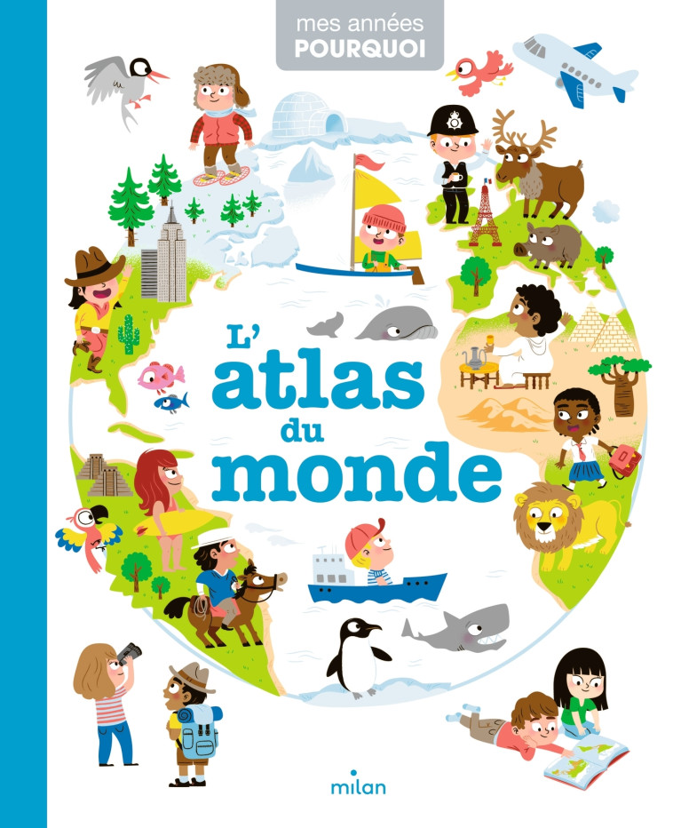 L'atlas du monde - Pascale Hédelin - MILAN