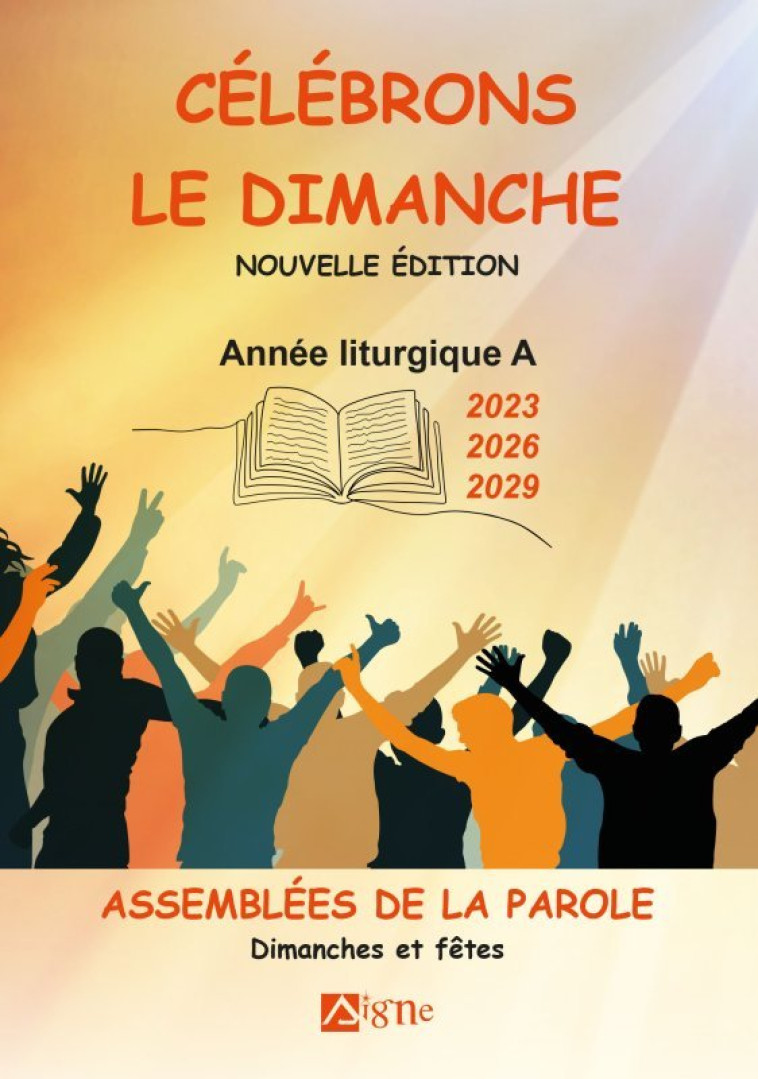 Célébrons le dimanche Années liturgiques A - Michèle CLAVIER - SIGNE