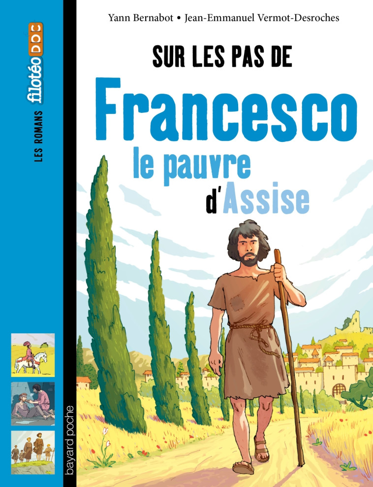 Sur les pas de Francesco, le pauvre d'Assise - Yann Bernabot - BAYARD SOLEIL