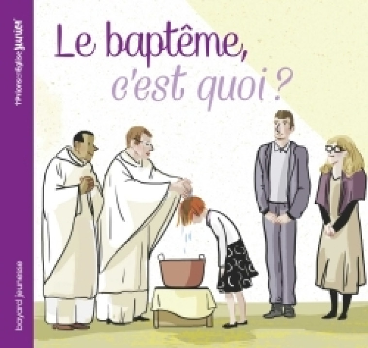 Le baptême, c'est quoi ? - Maud Riemann - CRER BAYARD