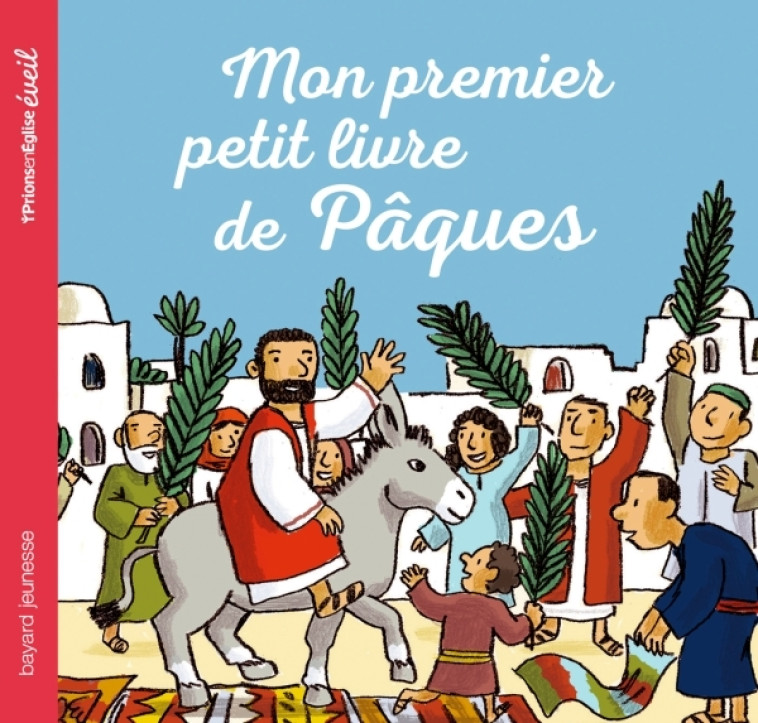 Mon premier petit livre de Pâques - François Roudot - CRER BAYARD