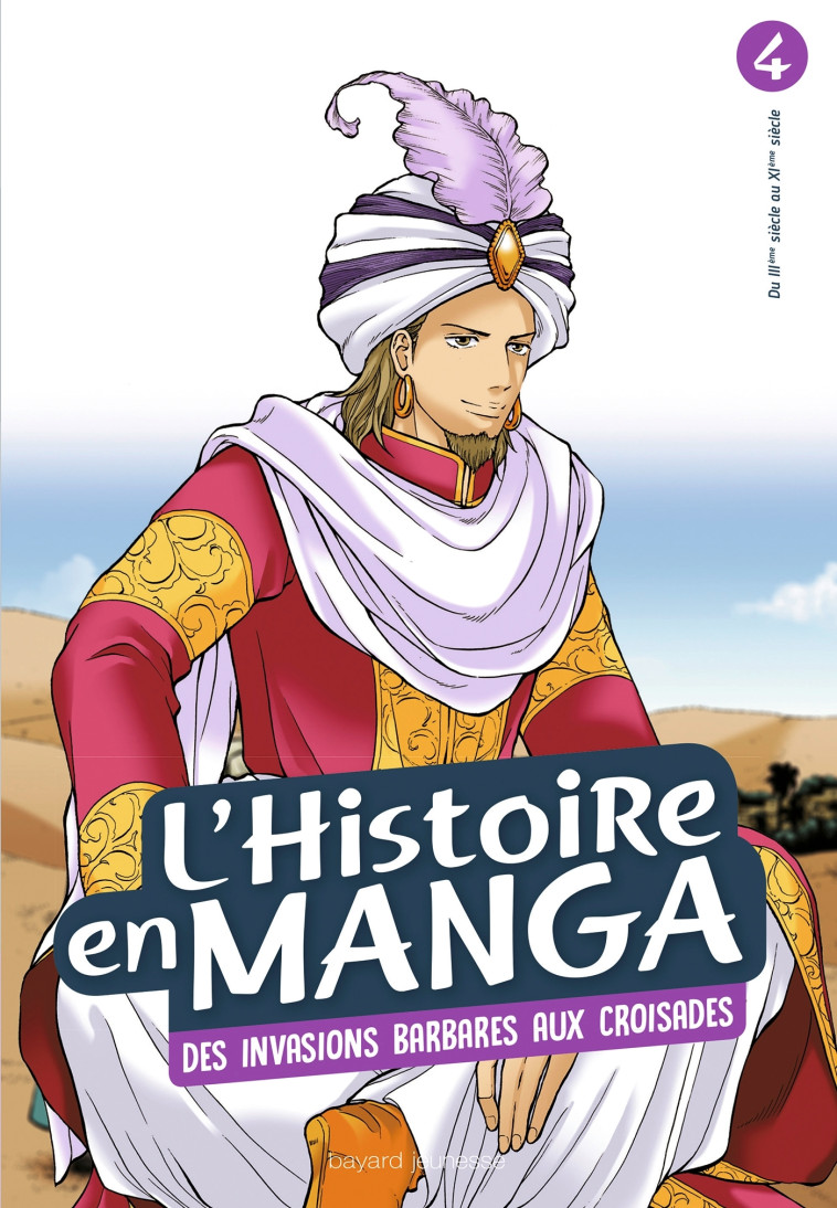 L'histoire en manga tome 4- D'Attila à Guillaume le Conquérant - Aurélien Estager - BAYARD JEUNESSE