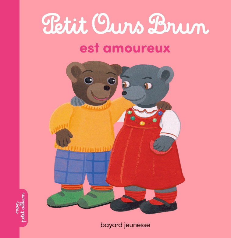 Petit Ours Brun est amoureux - Marie Aubinais - BAYARD JEUNESSE