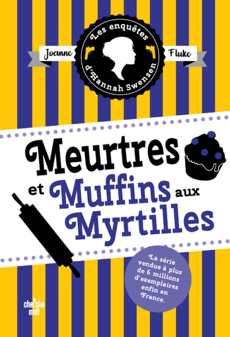 Meurtres et muffins aux myrtilles - Joanne Fluke - CHERCHE MIDI