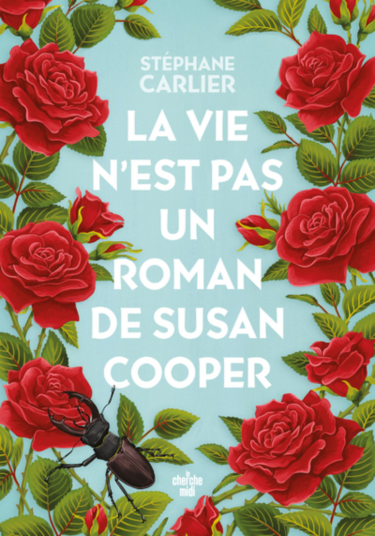 La vie n'est pas un roman de Susan Cooper - Stéphane Carlier - CHERCHE MIDI