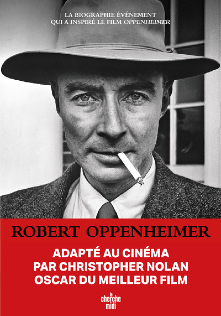 Robert Oppenheimer - Triomphe et tragédie d'un génie - Kai BIRD - CHERCHE MIDI