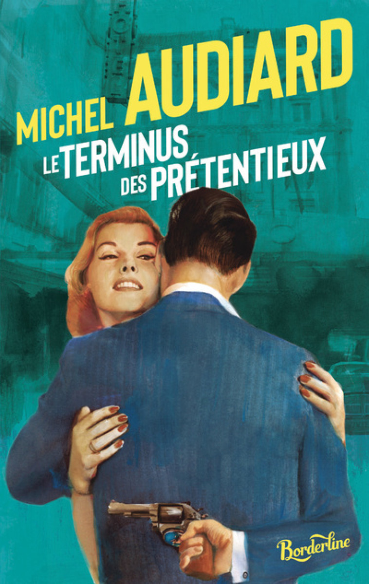 Le terminus des prétentieux - Michel Audiard - CHERCHE MIDI