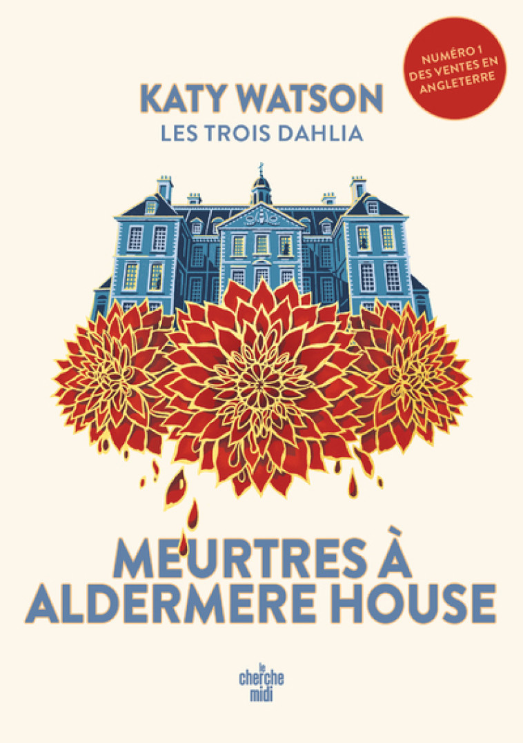 Les Trois Dahlia 1 : Meurtres à Aldermere House - Katy WATSON - CHERCHE MIDI