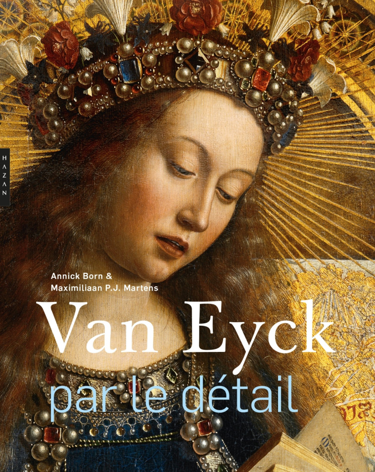 Van Eyck par le détail (compact) - Annick Born - HAZAN