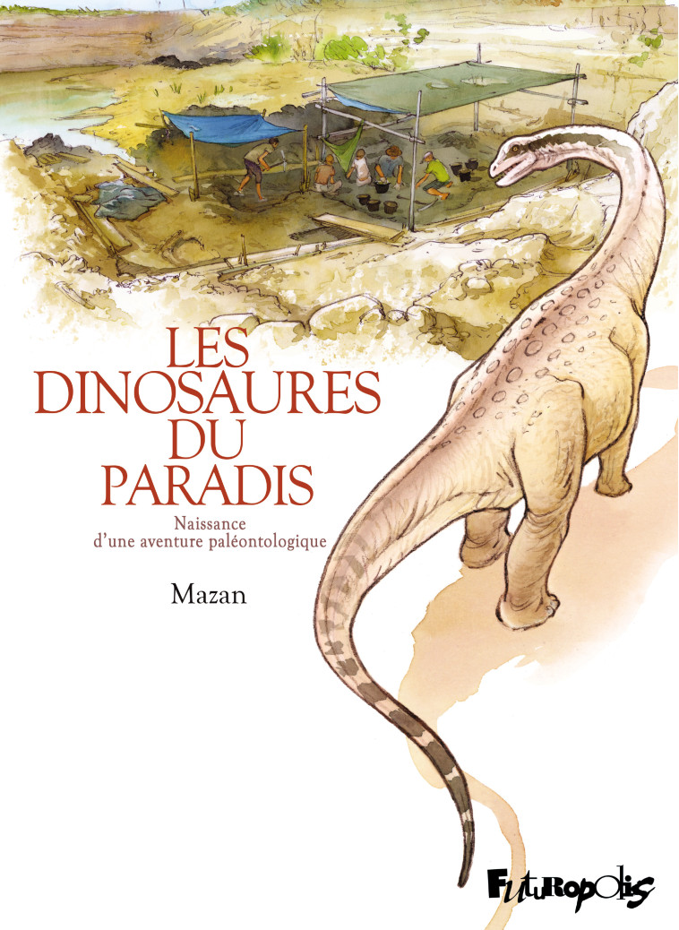 Les dinosaures du paradis -  Mazan - FUTUROPOLIS