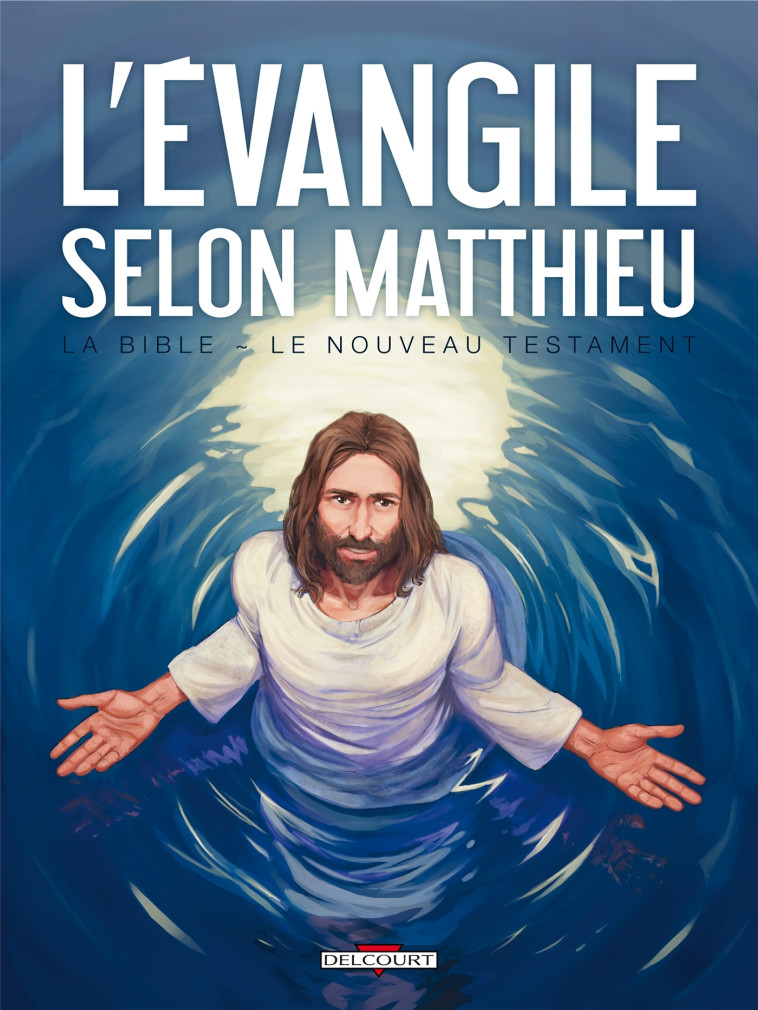 La Bible - Le Nouveau Testament - L'Évangile selon Matthieu -  CAMUS-J.C+DUFRANNE-M - DELCOURT