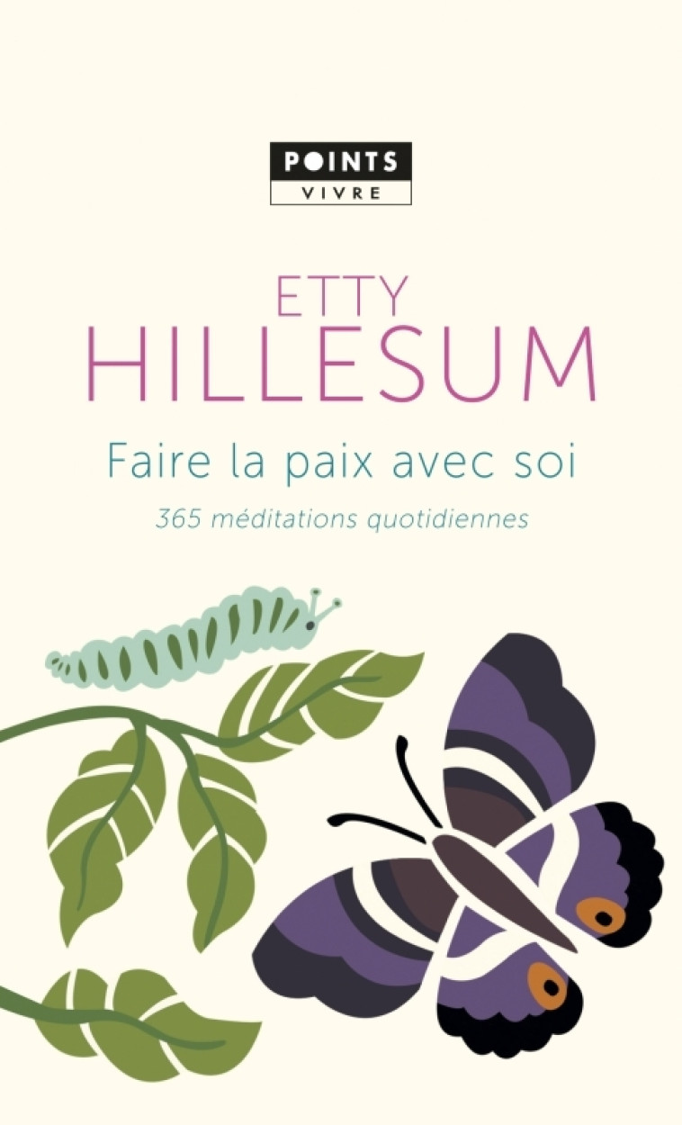 Faire la paix avec soi - Etty Hillesum - POINTS