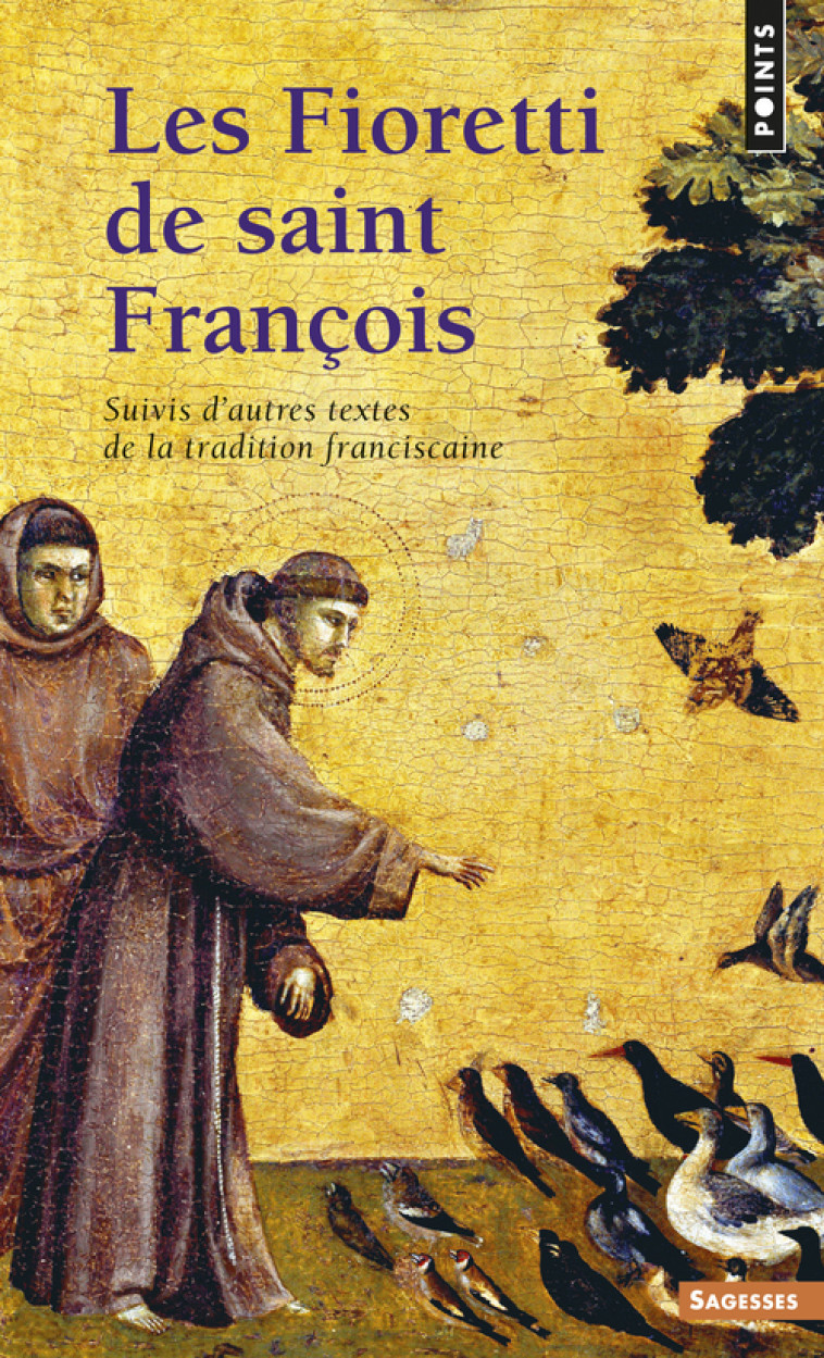 Les Fioretti de saint François -  François d'Assise - POINTS