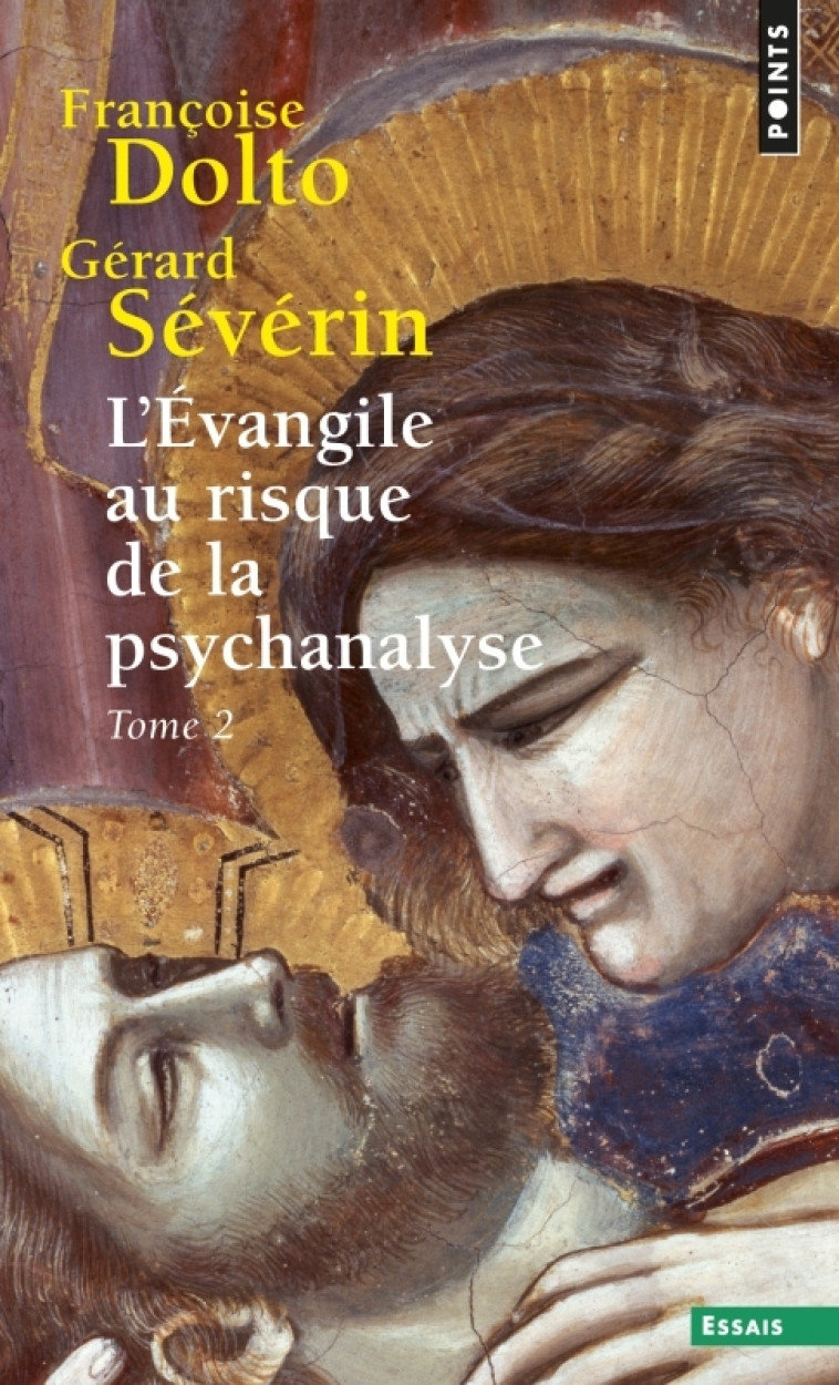 L'Évangile au risque de la psychanalyse, tome 2 - Françoise Dolto - POINTS