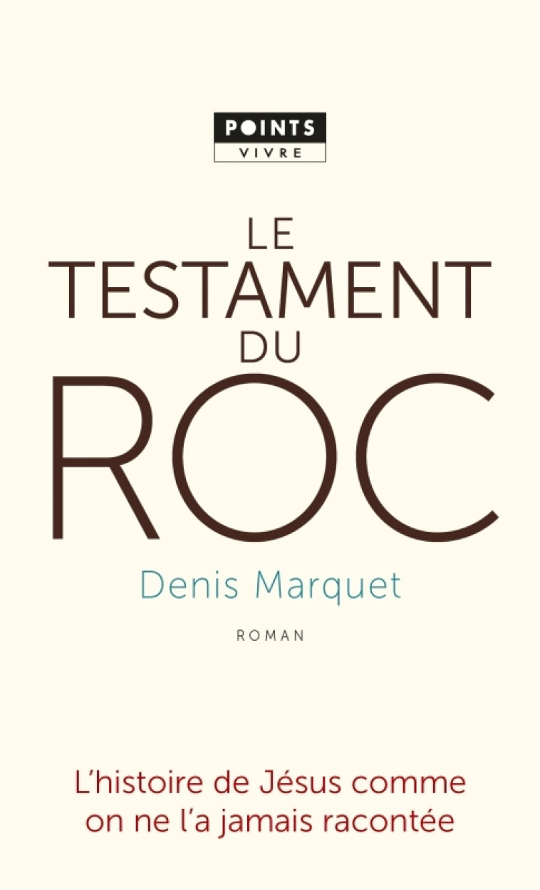 Le Testament du roc - Denis Marquet - POINTS