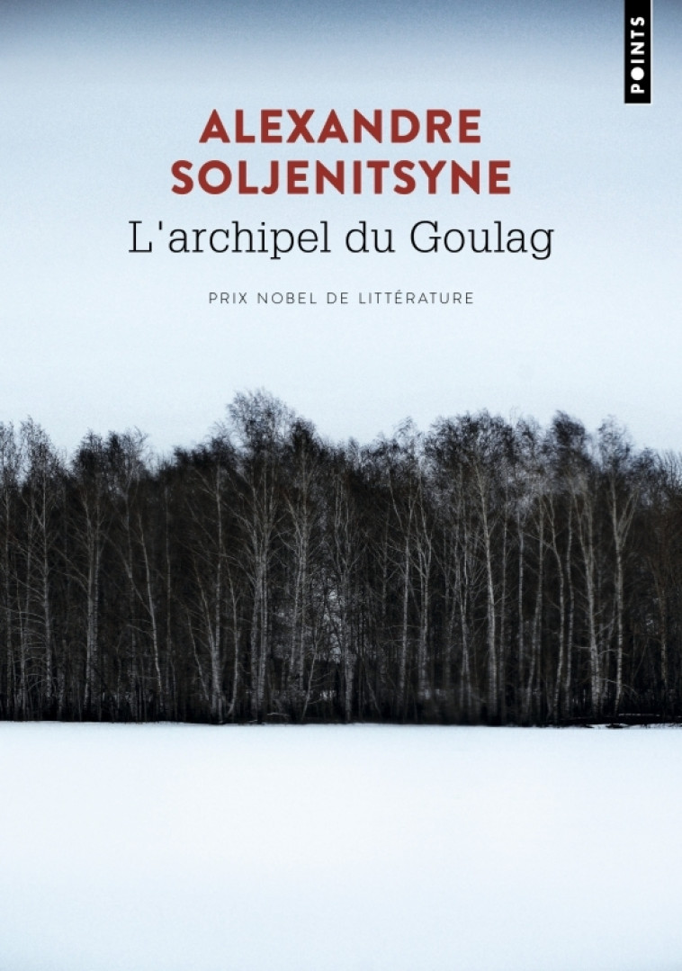 L'Archipel du Goulag - Alexandre Soljenitsyne - POINTS