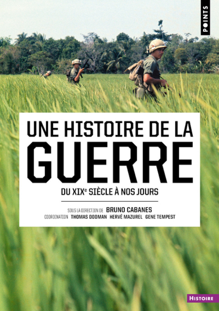 Une histoire de la guerre -  Collectif - POINTS