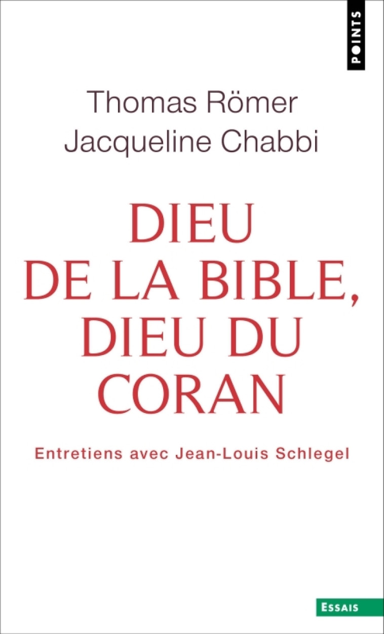 Dieu de la Bible, Dieu du Coran - Jacqueline Chabbi - POINTS