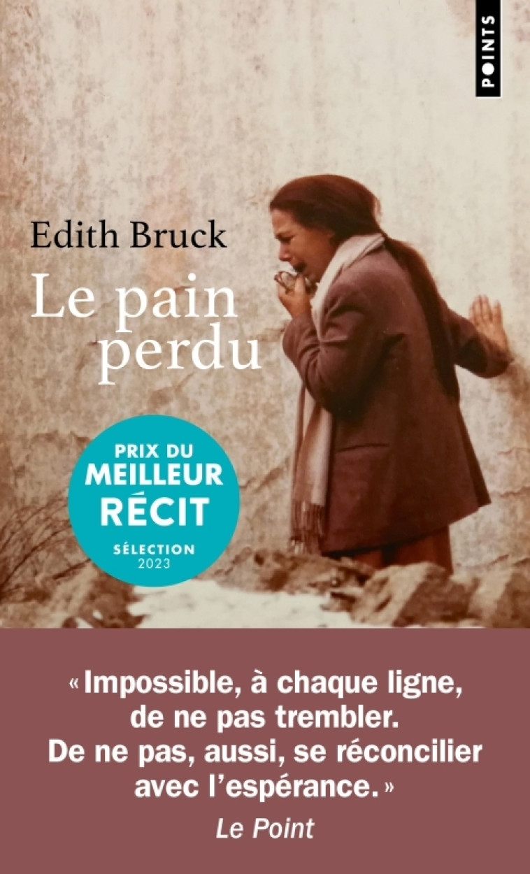 Le Pain perdu - Edith Bruck - POINTS