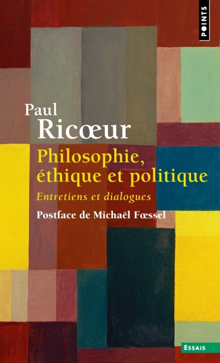 Philosophie, éthique et politique - Paul Ricur - POINTS