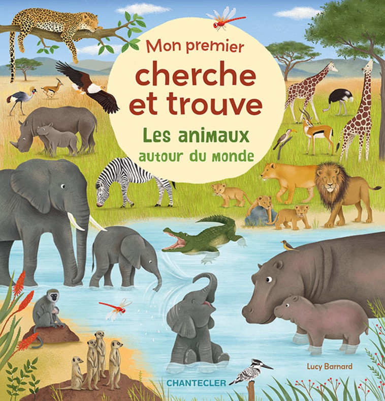 Les animaux autour du monde - Mon premier cherche et trouve - PETRA THEISSEN, PETRA - CHANTECLER