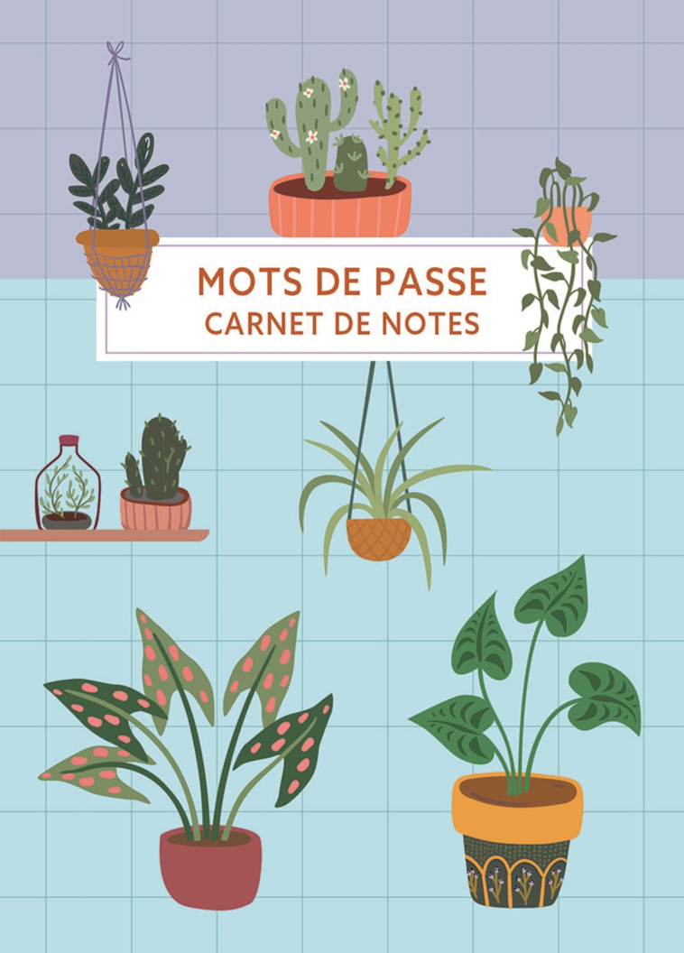 Mots de passe - Carnet de notes (Houseplants) -  Collectif - CHANTECLER