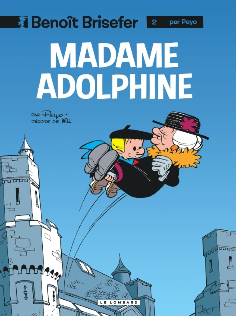 Benoît Brisefer (Lombard) - Tome 2 - Madame Adolphine -  Peyo - LOMBARD