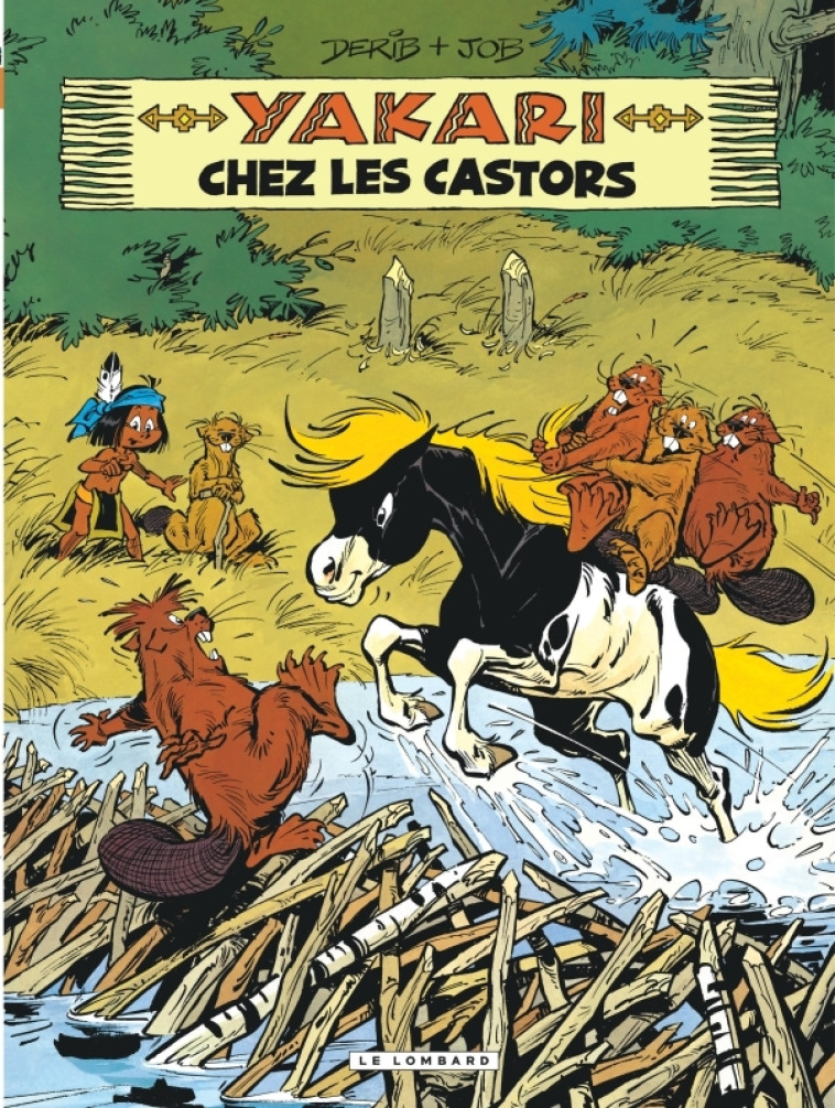 Yakari - Tome 3 - Yakari chez les castors (version 2012) -  DERIB - LOMBARD