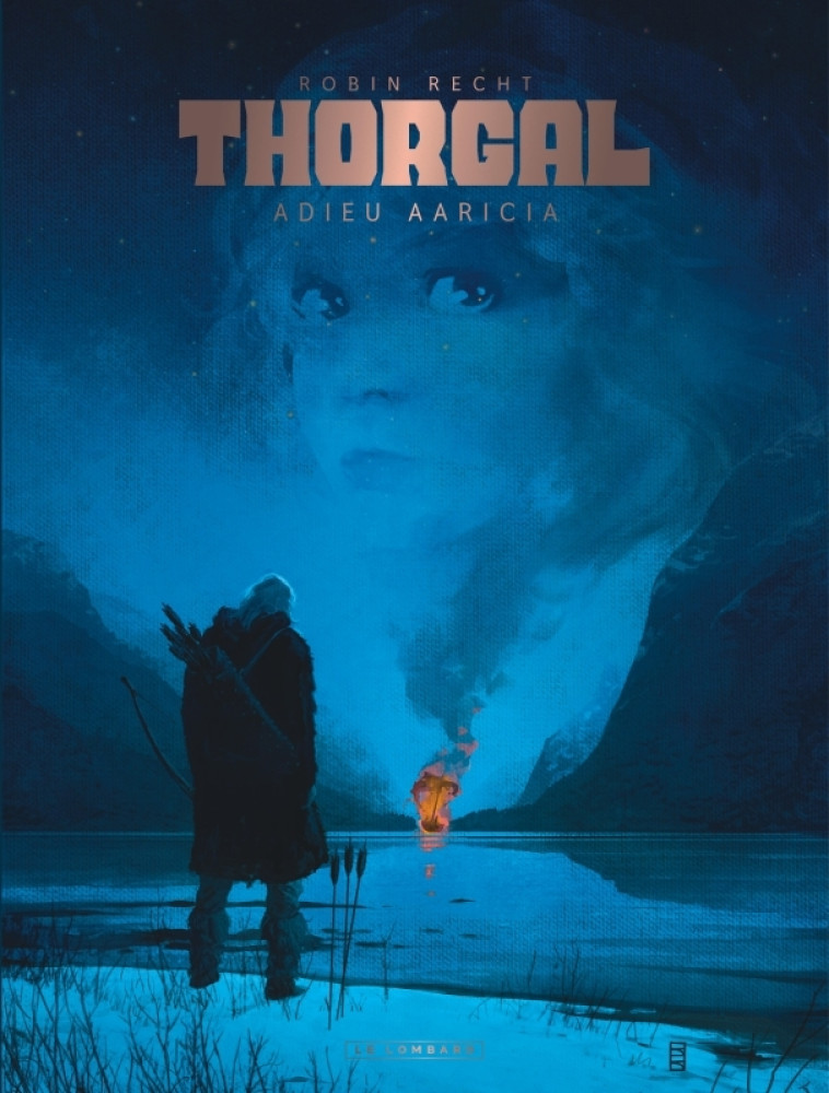 Thorgal Saga - Adieu Aaricia -  Recht Robin - LOMBARD