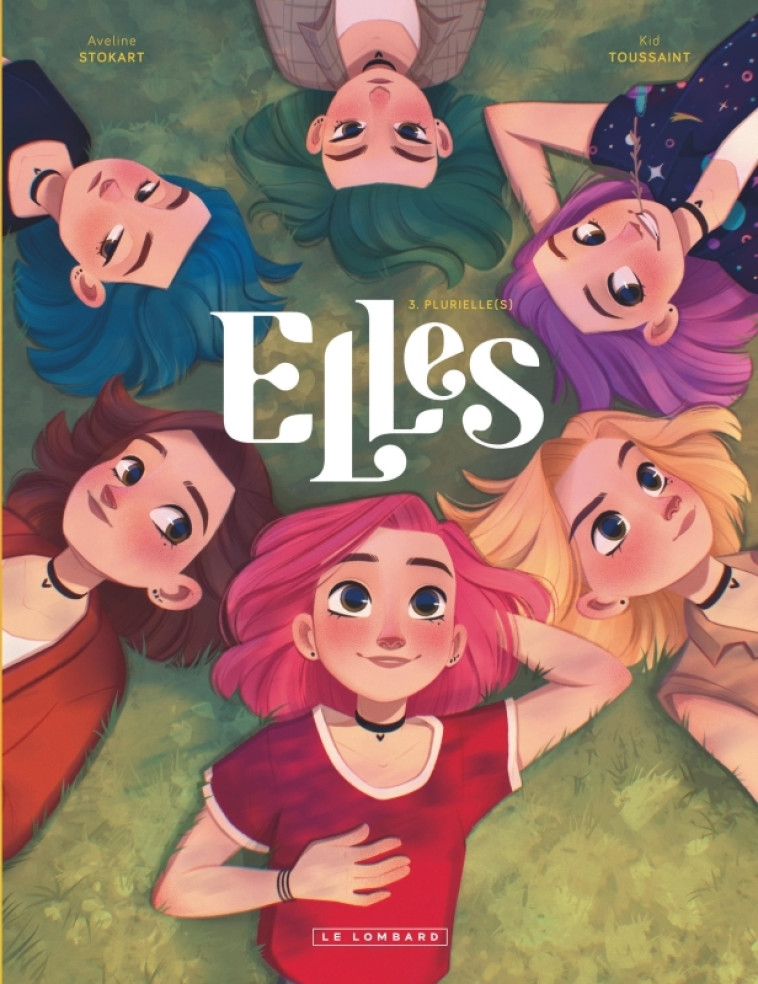 Elles - Tome 3 - Plurielle(s) -  Kid Toussaint - LOMBARD