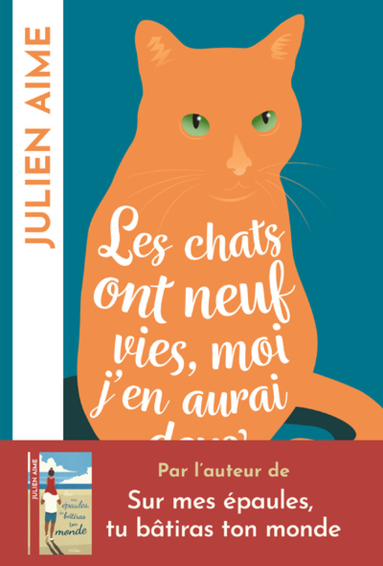 Les chats ont neuf vies, moi j'en aurai deux - Julien Aime - ARCHIPEL