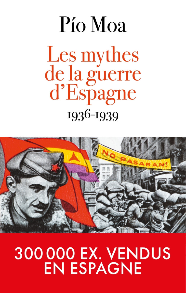 Les mythes de la guerre d'Espagne 1936-1939 - Pio Moa - ARTILLEUR