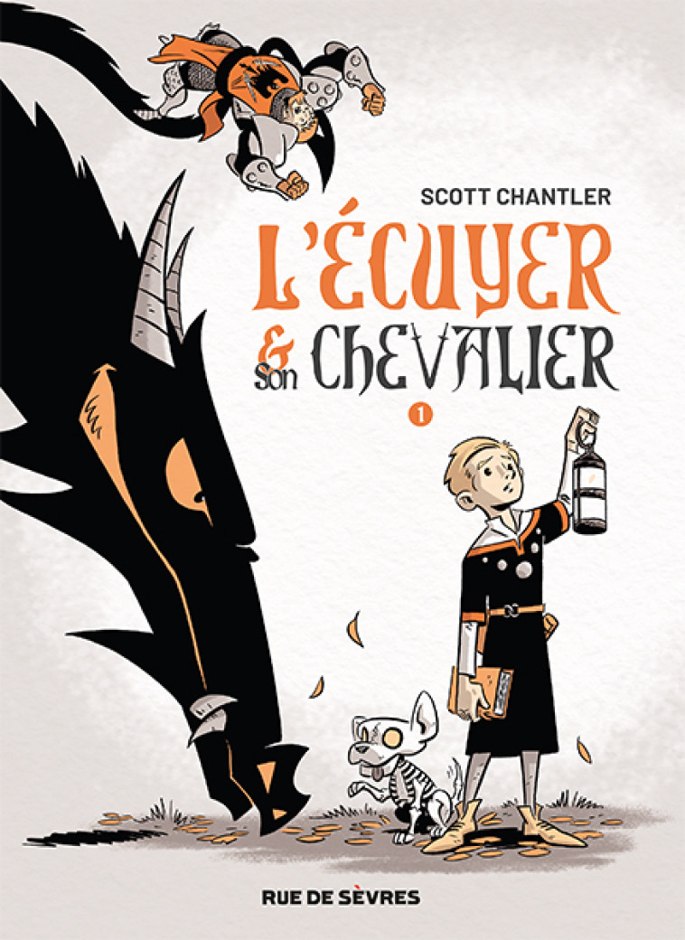 L'Écuyer et son Chevalier T1 -  Chantler Scott - RUE DE SEVRES