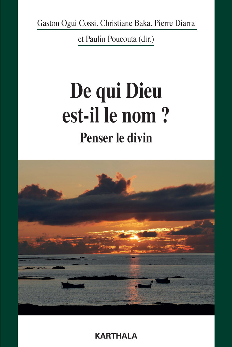 De qui Dieu est-il le nom ? - Gaston Ogui Ossi - KARTHALA