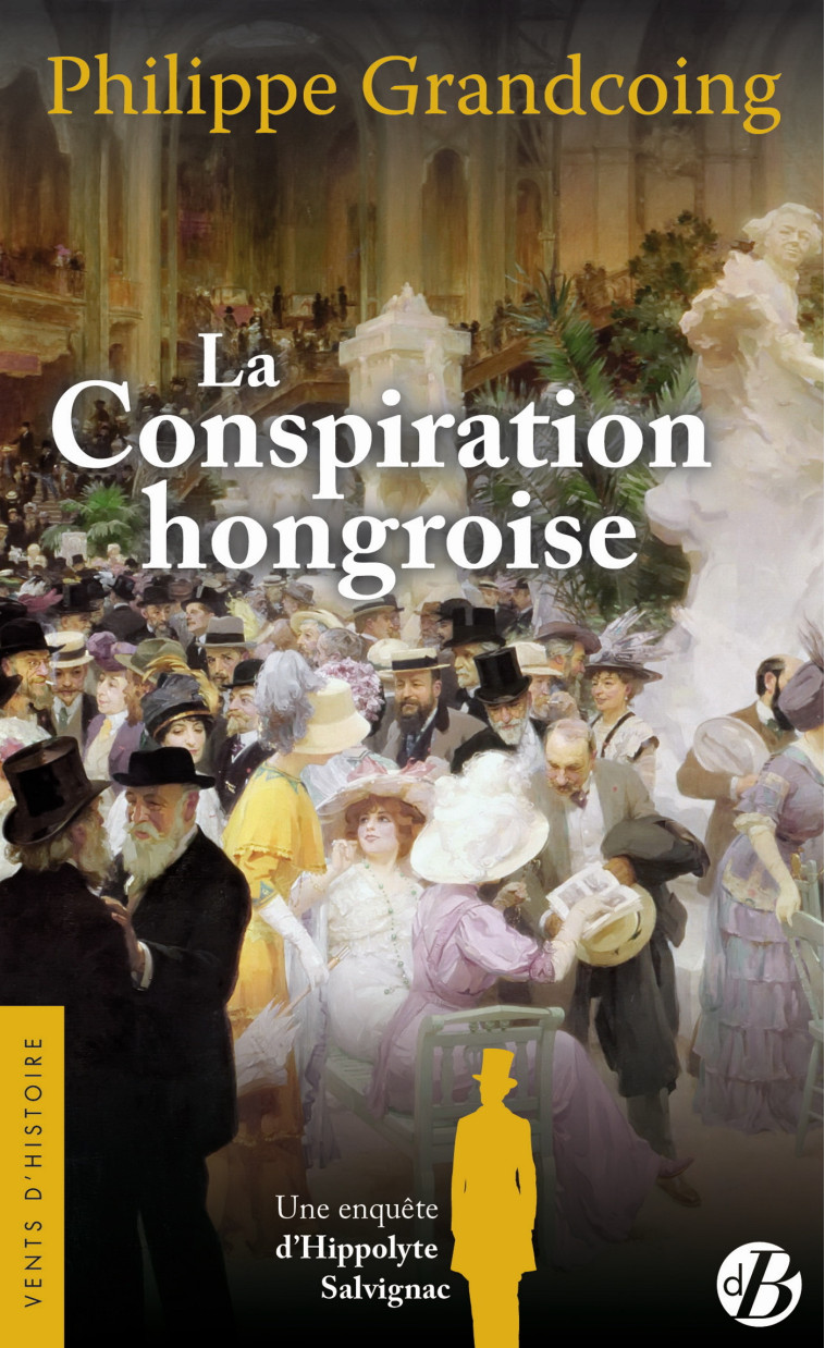 La Conspiration hongroise - PHILIPPE GRANDCOING - DE BOREE