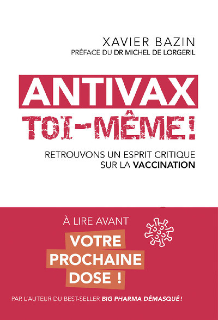 Antivax toi-même ! - Retrouvons un esprit critique sur la vaccination - Xavier Bazin - TREDANIEL