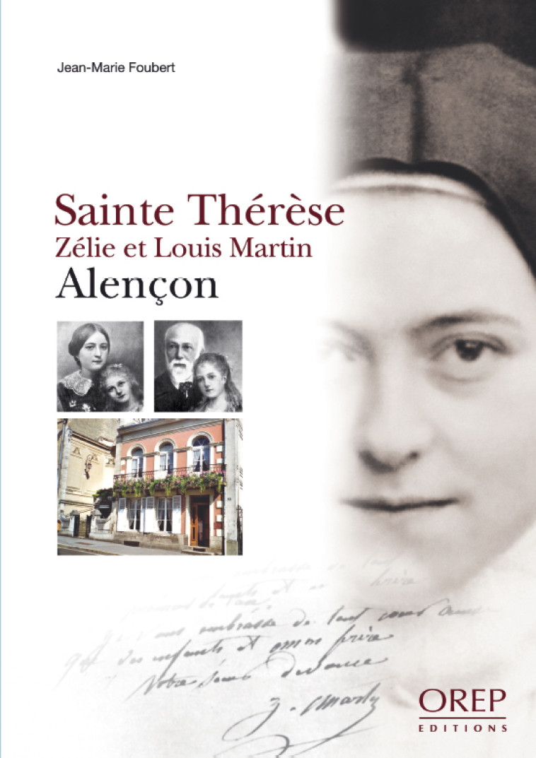 Sainte Thérèse, Zélie et Louis Martin, Alençon - FOUBERT Jean-Marie - OREP